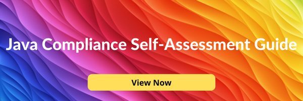 Java Compliance Self Assessment Guide. View Now.