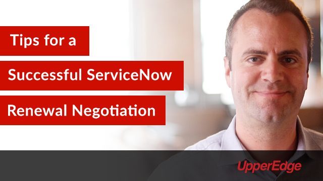 Tips for a Successful Service Now Renewal Negotiation