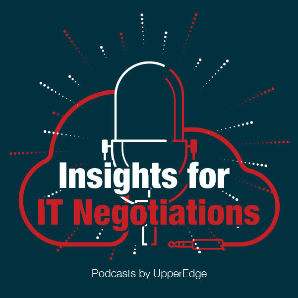 Insights for IT Negotiations, Podcasts by UpperEdge