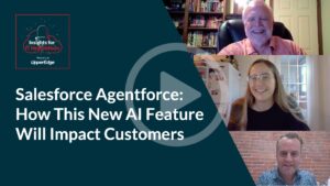 Salesforce Agentforce: How this New AI Feature will Impact Customers - images of John Belden, Kylie Chisholm and Adam Mansfield